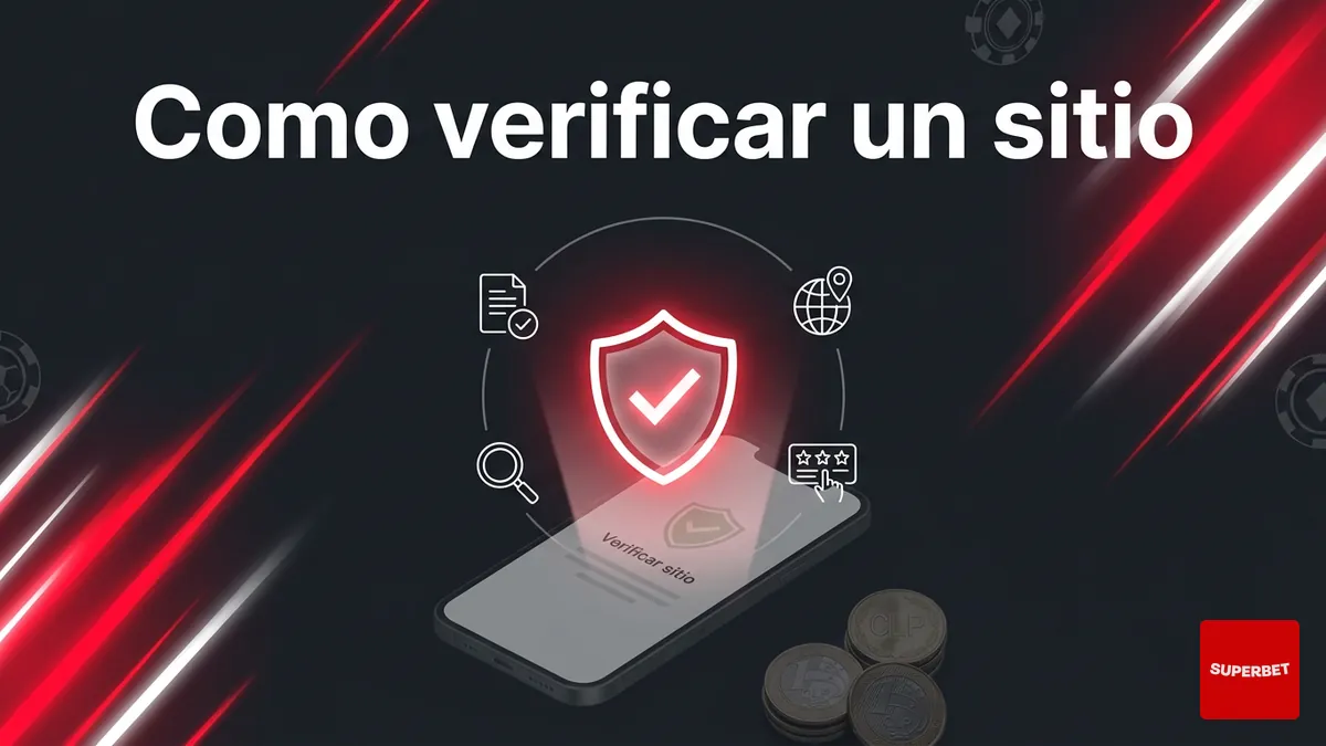 Escudo de verificacion y checklist para confirmar si un sitio de apuestas en Chile es legitimo