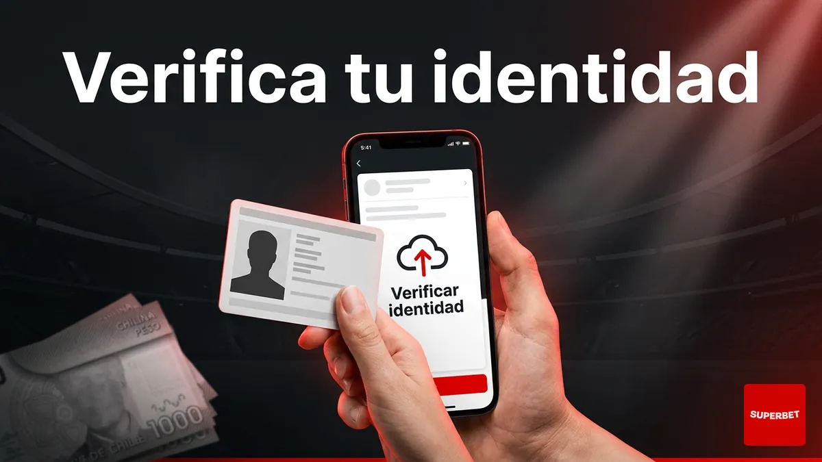 Verificación de identidad KYC al registrarte o iniciar sesión en Superbet Chile